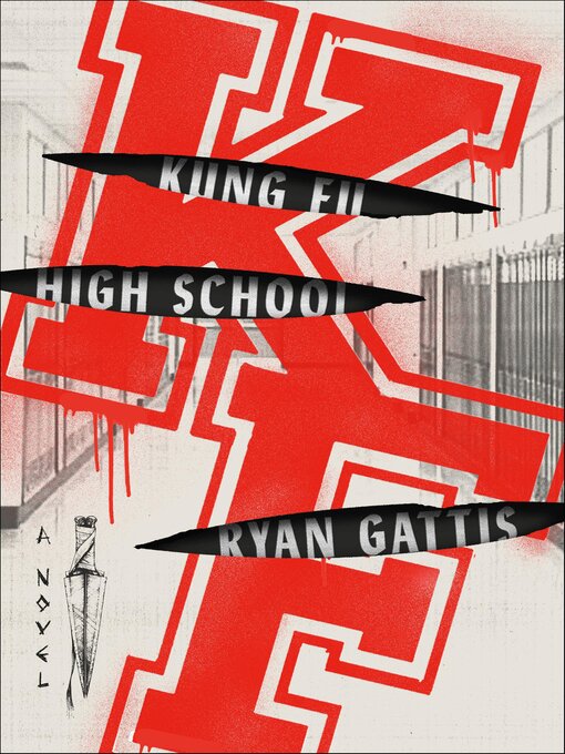 Title details for Kung Fu High School by Ryan Gattis - Available